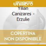 Yilian Canizares - Erzulie cd