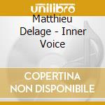 Matthieu Delage - Inner Voice cd
