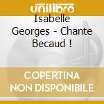 Isabelle Georges - Chante Becaud ! cd
