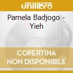 Pamela Badjogo - Yieh cd