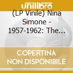 (LP Vinile) Nina Simone - 1957-1962: The Essential Works (2 Lp) vinile