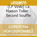 (LP Vinile) La Maison Tellier - Second Souffle vinile