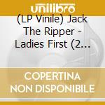 (LP Vinile) Jack The Ripper - Ladies First (2 Lp) vinile