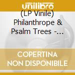 (LP Vinile) Philanthrope & Psalm Trees - Birds Of A Feather Volume 1 lp vinile