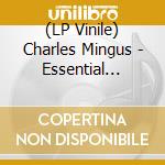 (LP Vinile) Charles Mingus - Essential Works 1955-1959 (2 Lp) vinile