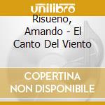 Risueno, Amando - El Canto Del Viento cd