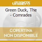 Green Duck, The - Comrades cd
