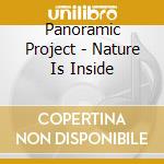 Panoramic Project - Nature Is Inside cd
