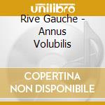 Rive Gauche - Annus Volubilis cd