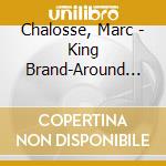 Chalosse, Marc - King Brand-Around Basquiat cd