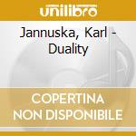 Jannuska, Karl - Duality cd