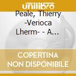 Peale, Thierry -Verioca Lherm- - A Tania Maria Journey cd