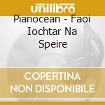 Pianocean - Faoi Iochtar Na Speire cd
