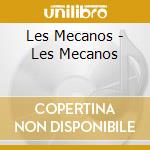 Les Mecanos - Les Mecanos cd