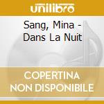 Sang, Mina - Dans La Nuit cd