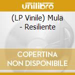 (LP Vinile) Mula - Resiliente lp vinile