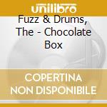 Fuzz & Drums, The - Chocolate Box cd