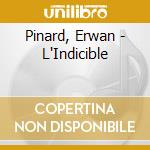 Pinard, Erwan - L'Indicible cd
