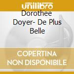 Dorothee Doyer- De Plus Belle cd