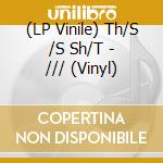 (LP Vinile) Th/S /S Sh/T - /// (Vinyl) lp vinile