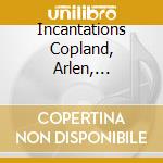 Incantations Copland, Arlen, Gabrielli - Geca Brass, Benjamin Garzia cd