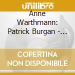 Anne Warthmann: Patrick Burgan - La Voix cd