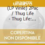 (LP Vinile) 2Pac / Thug Life - Thug Life: Volume 1 vinile