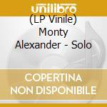(LP Vinile) Monty Alexander - Solo vinile