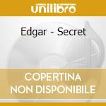 Edgar - Secret cd