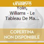 Yolin, Williams - Le Tableau De Ma Vie cd musicale