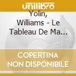 Yolin, Williams - Le Tableau De Ma Vie