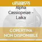 Alpha Cassiopeiae - Laika cd