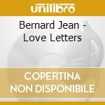 Bernard Jean - Love Letters cd