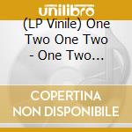 (LP Vinile) One Two One Two - One Two One Two vinile