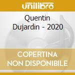 Quentin Dujardin - 2020 cd