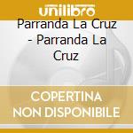 Parranda La Cruz - Parranda La Cruz cd