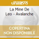 La Mine De Leo - Avalanche cd