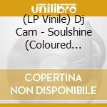 (LP Vinile) Dj Cam - Soulshine (Coloured Vinyl) (2 Lp) vinile