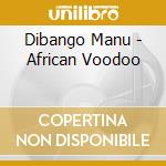 Dibango Manu - African Voodoo cd