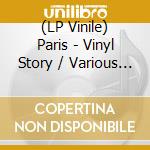 (LP Vinile) Paris - Vinyl Story / Various (Lp+Comic) lp vinile