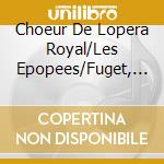 Choeur De Lopera Royal/Les Epopees/Fuget, Stephane - Lully: Alceste cd
