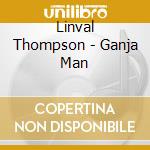 Linval Thompson - Ganja Man cd