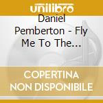 Daniel Pemberton - Fly Me To The Moon (Apple Movie Soundtrack) cd