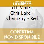 (LP Vinile) Chris Lake - Chemistry - Red vinile