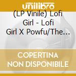 (LP Vinile) Lofi Girl - Lofi Girl X Powfu/The Life Of A Lofi Boy vinile