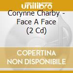 Corynne Charby - Face A Face (2 Cd) cd