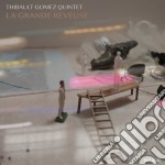 Thibault Gomez Quintet - La Grande Reveuse