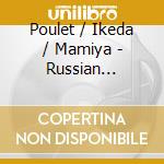 Poulet / Ikeda / Mamiya - Russian Sonatas For Violin & Piano cd