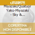 Miyazaki/Quatuor Yako-Miyazaki - Sky & Road cd musicale