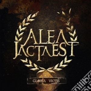 Alea Jacta Est - Gloria Victis cd musicale di Alea Jacta Est